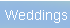 Weddings